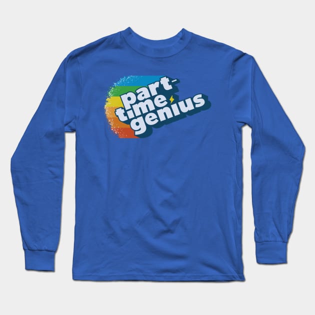 Distressed T-Shirt Design Long Sleeve T-Shirt by Part Time Genius